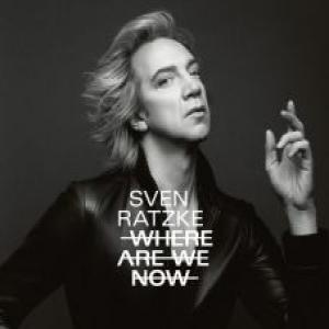 Ratzke, Sven Where Are We Now