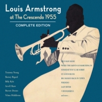 Armstrong, Louis At The Crescendo 1955 - Complete Edition