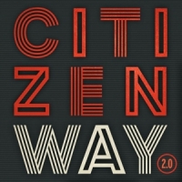 Citizen Way Citizen Way 2.0