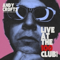 Crofts, Andy Live At The 100 Club -coloured-