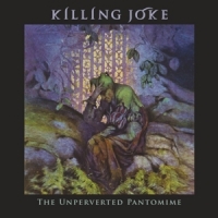 Killing Joke Unperverted Pantomime -coloured-
