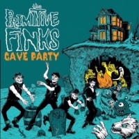 Primitive Finks, The Cave Party (orange)