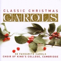 King's College Choir, Cambridg Classic Christmas Carols