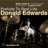 Donald Edwards & W. Smith Ii & D. G Prelude To Real Life