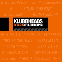 Klubbheads 30 Years Of Klubbhopping
