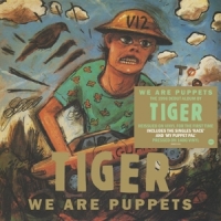Tiger We Are Puppets