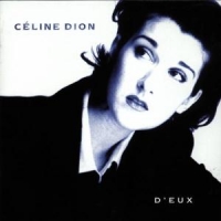 Dion, Celine D'eux