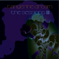 Tangerine Dream Sessions Ii