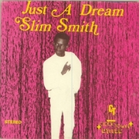 Smith, Slim Just A Dream
