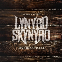 Lynyrd Skynyrd Early Years - Live In Concert