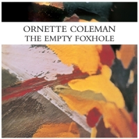 Coleman, Ornette Empty Foxhole
