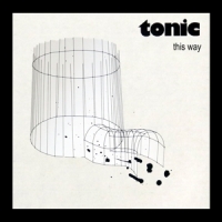 Tonic This Way