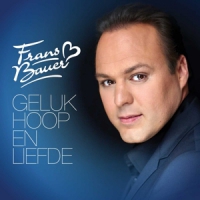 Bauer, Frans Geluk, Hoop & Liefde