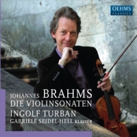 Brahms, Johannes Die Violinsonaten - Celebrate 30th Performing Jubilee
