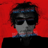 Valentine, Marc Basement Sparks