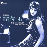 Argerich, Martha Chopin:the Legendary 1965 Recording