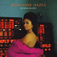 Hazes, Roxeanne In Mijn Bloed -coloured-