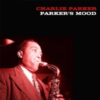 Parker, Charlie Parker S Mood