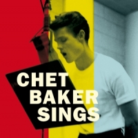 Baker, Chet Sings - The Mono & Stereo Versions -ltd-