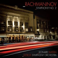Detroit Symphony Orchestra & Leonard Slatkin Rachmaninov: Symphony No. 2