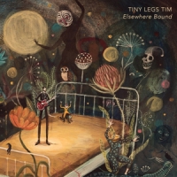 Tiny Legs Tim Elsewhere Bound