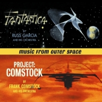 Music From Outer Space Fantastica And Project: Comstock