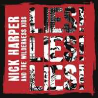 Harper, Nick & The Wilderness Kids Lies! Lies! Lies!