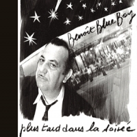 Benoit Blue Boy Plus Tard Dans La Soiree