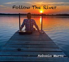 Marro, Antonio Follow The River