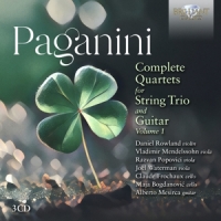Rowland, Daniel / Alberto Mesirca / Vladimir Mendelssohn Paganini: Complete Quartets For String Trio & Guitar 1
