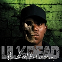 Lil 1/2 Dead The Dead Has Arisen
