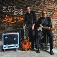 Andy T - Nick Nixon Band Livin It Up
