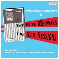 Childish, Billy Xfm Sessions