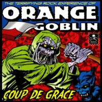 Orange Goblin Coup De Grace -coloured-