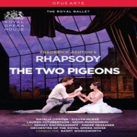 Royal Opera House Rhapsody/two Pigeons