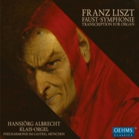 Liszt, Franz Faust Symphony/transcription For Organ