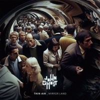 Ghost, John Thin Air . Mirror Land