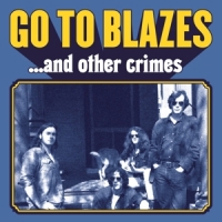 Go To Blazes And Other Crimes