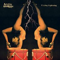 Arctic Monkeys Crying Lightning