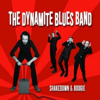 Dynamite Blues Band, The Shakedown & Boogie