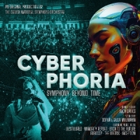 Danish National Symphony Orchestra & Nick Davies Cyberphoria - Symphony Beyond Time