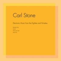 Stone, Carl Electronic Music From The Eighties