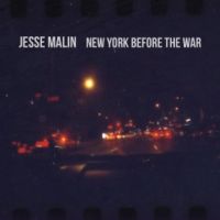 Malin, Jesse New York Before The War