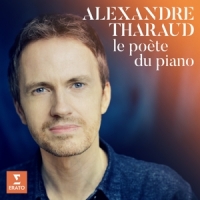 Tharaud, Alexandre Le Poete Du Piano