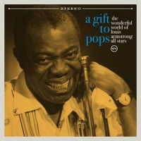 Wonderful World Of Louis Armstrong All Stars A Gift To Pops