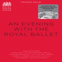 Royal Ballet, The An Evening With The Royal Ballet