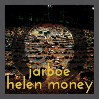 Jarboe & Helen Money Jarboe & Helen Money