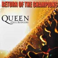 Queen / Paul Rodgers Return Of The Champions
