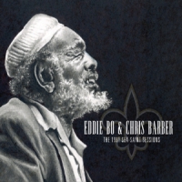 Eddie Bo & Chris Barber The 1991 Sea-saint Sessions