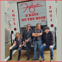 Foghat 8 Days On The Street